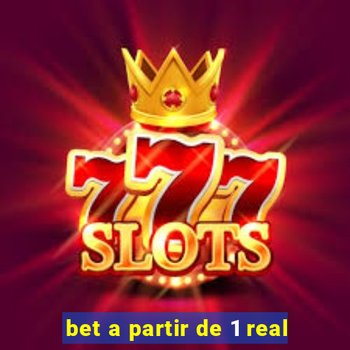 bet a partir de 1 real